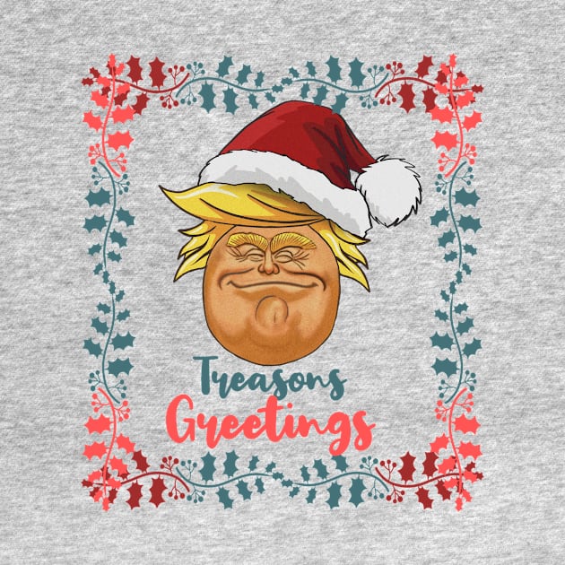 TREASONS GREETING- Treasonous Trump Santa Claus by IceTees